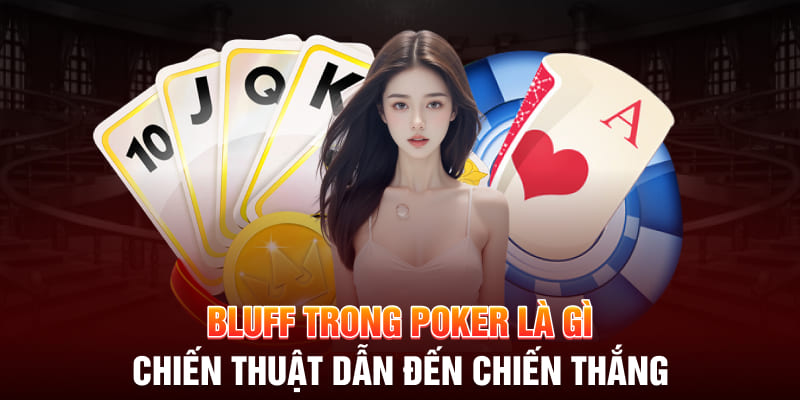 bluff trong poker tại 33win