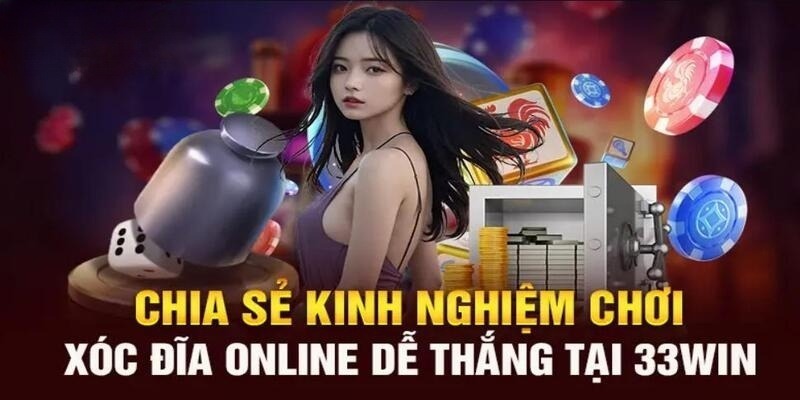 Tỷ lệ trả thưởng trong xóc đĩa tại nhà cái 33Win