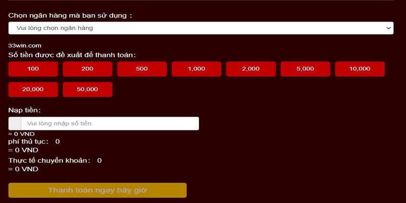 Nạp tiền 33Win hoàn tất dễ dàng với bước chuyển khoản