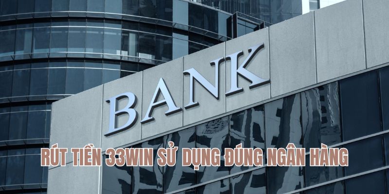 Sử dụng ngân hàng đúng quy định