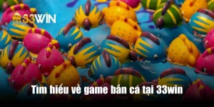 bắn cá 33win